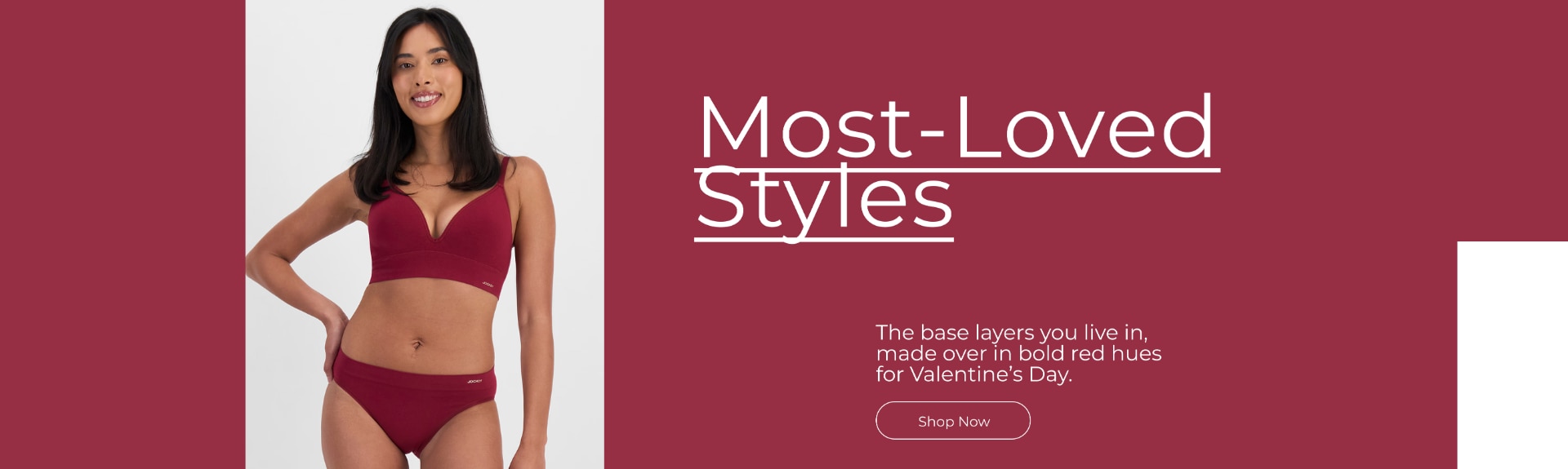 Most Loved Styles. The base layers you live in, made over in bold red hues for Valentines Day.